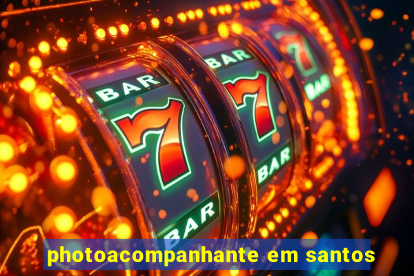 photoacompanhante em santos